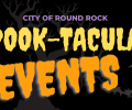 Round Rock hosting spook-tacular events for all